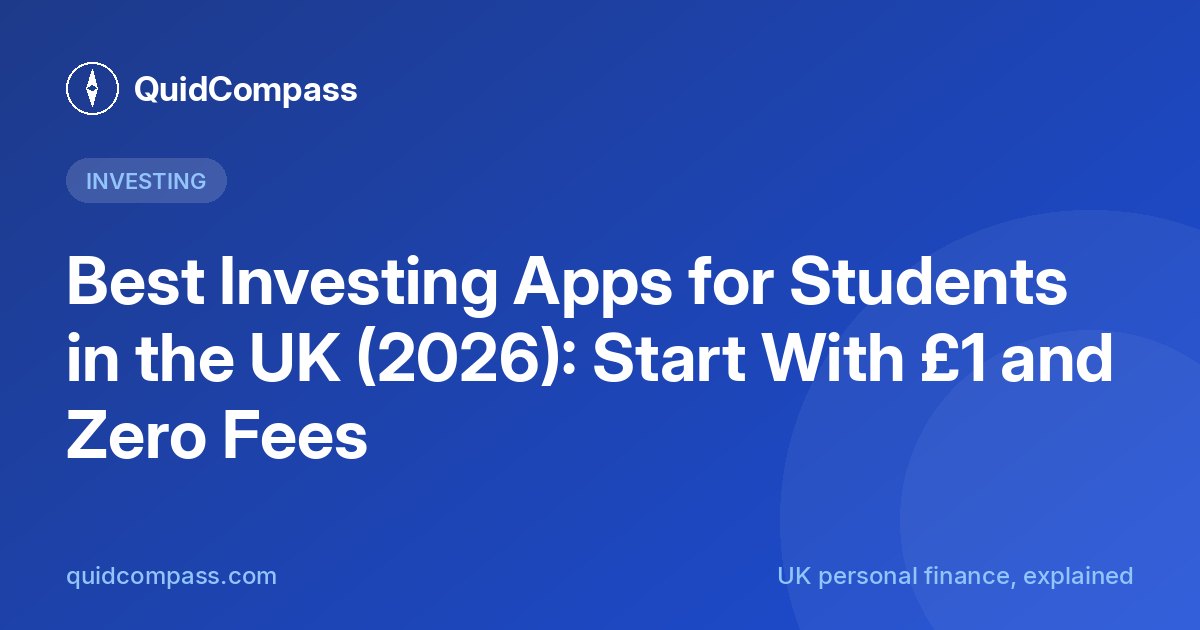 QuidCompass title card: Best Investing Apps for Students in the UK (2026)