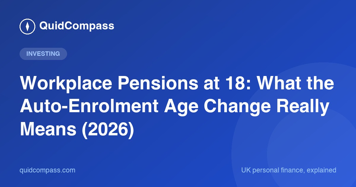 QuidCompass title card: Workplace Pensions at 18 — what the auto-enrolment age change means (2026)
